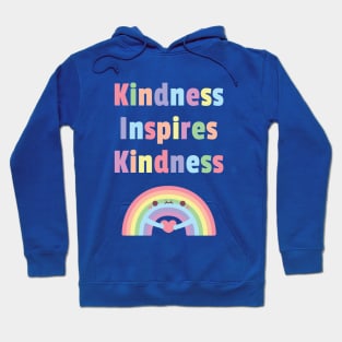 Cute Rainbow And Heart Kindness Inspires Kindness Quote Hoodie